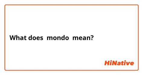 what does mondo mean in english